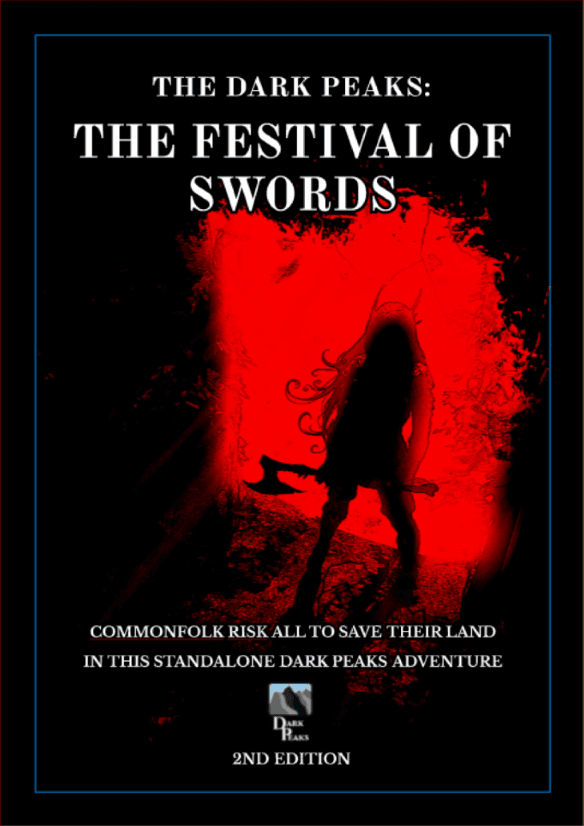 THE DARK PEAKS: FESTIVAL OF SWORDS SECOND EDITION QUICKSTART Cover